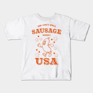 You Can't Spell Sausgage Without USA - Funny 4th of July Cookout Kids T-Shirt